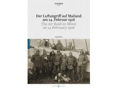 Der Luftangriff auf Mailand am 14.Februar 1916